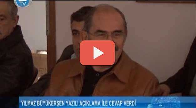 Büyükerşen yazılı açıklama ile cevap verdi