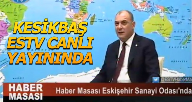 CELALETTİN KESİKBAŞ ES TV CANLI YAYININDA