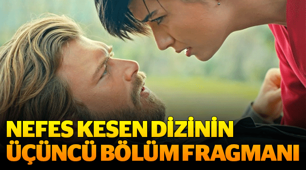 Cesur ve Güzel 3. bölüm fragmanı
