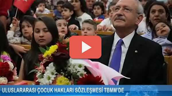 ÇOCUK HAKLARI SÖZLEŞMESİ TBMM'DE