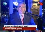 DOSTLAR MECLİSİ BİRARAYA GELDİ