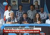 DSP'DEN GEZİ PARKI ELEŞTİRİSİ 