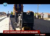 ERTAŞ CADDESİ'NDE ÇALIŞMALAR BAŞLADI