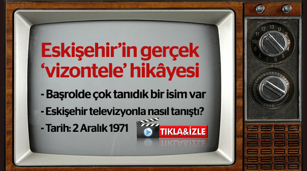 Eskişehir'in gerçek 'vizontele' hikâyesi