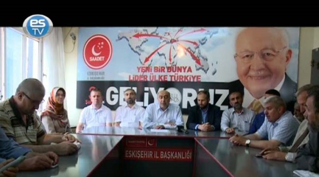 Eskişehir Saadet'ten seçim açıklaması