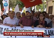 ESKİŞEHİR'DE GEZİ GERGİNLİĞİ
