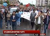EYLEMCİLER MİTİNG YAPTI