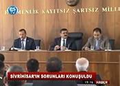 SİVRİHİSAR'IN SORUNLARI KONUŞULDU 
