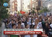 GEZİ PARKI PROTESTOLARI DEVAM EDİYOR 