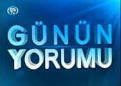 GÜNÜN YORUMU 4 HAZİRAN 2013