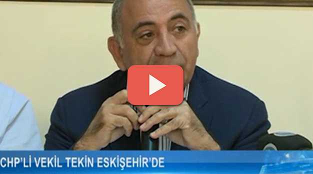 GÜRSEL TEKİN ESKİŞEHİR'DE