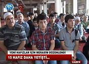 15 HAFIZ DAHA YETİŞTİ