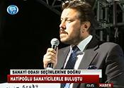 HATİPOĞLU SANAYİCİLERLE BULUŞTU