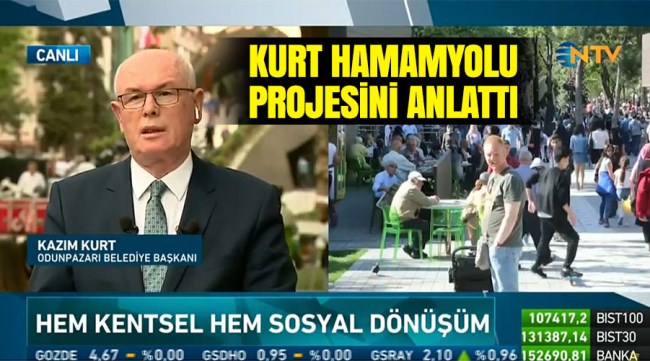 Kazım Kurt NTV'de Hamamyolu projesini anlattı