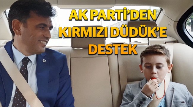 Kırmızı Düdük'e AK Parti'den destek