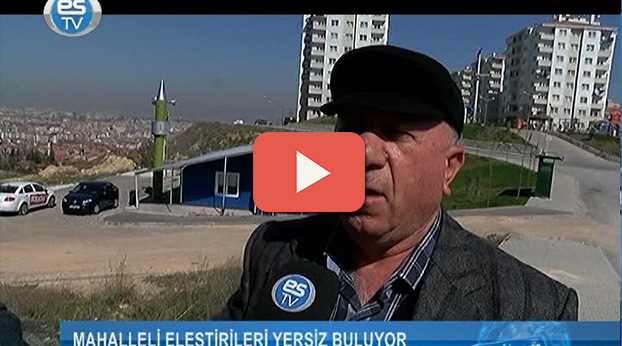 MAHALLELİ ELEŞTİRİLERİ YERSİZ BULDU