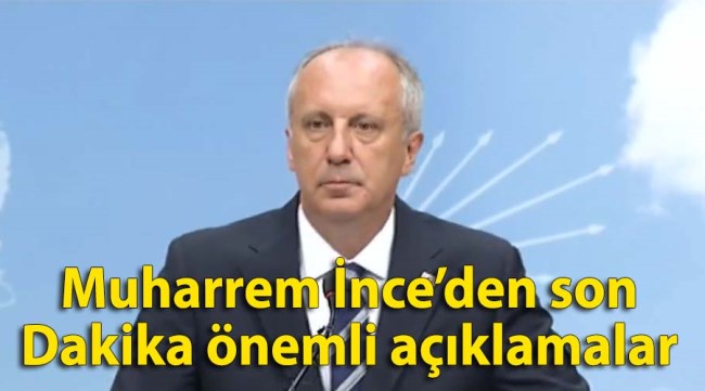 Muharrem İnce konuşuyor - CANLI YAYIN