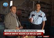 NACİ KURU İÇİN MEVLİD OKUTULDU