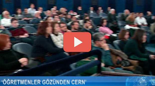 ÖĞRETMENLERİN GÖZÜNDEN CERN