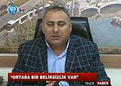 "ORTADA BİR BELİRSİZLİK VAR"