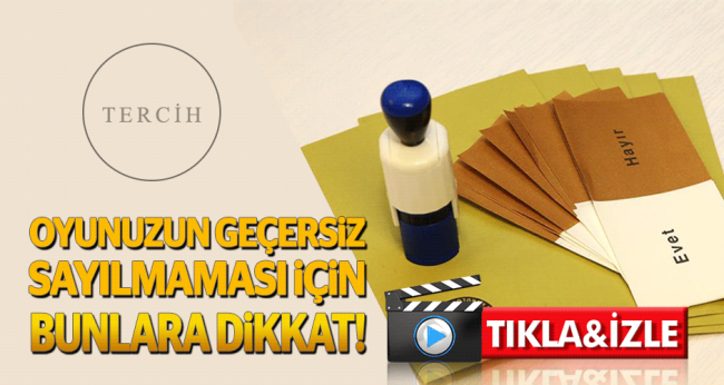 Oy kullanırken nelere dikkat edilmeli?