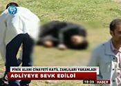 PİKNİK ALANI CİNAYETİ KATİL ZANLILARI YAKALANDI 