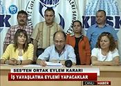 SES'TEN ORTAK EYLEM KARARI
