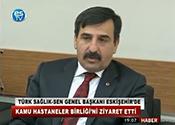 TÜRK SAĞLIK SEN GENEL BAŞKANI ESKİŞEHİR DE 