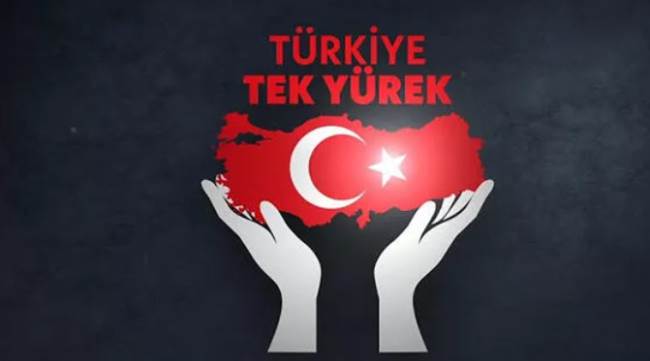 Türkiye tek yürek oldu