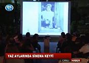 YAZ AYLARINDA SİNEMA KEYFİ