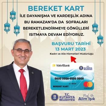 ’Bereket Kart’In Limiti 500 Tl’Ye Çıkarıldı
