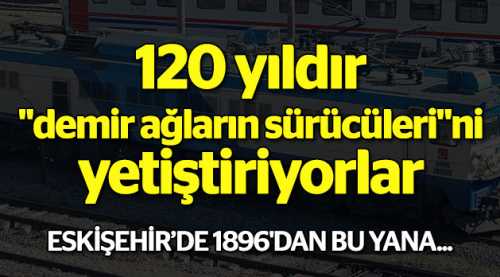 'Demir ağların sürücüleri' yetişiyor