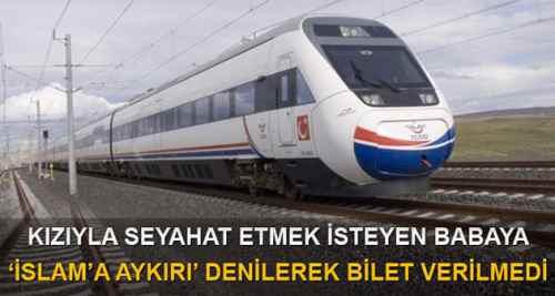 'İslama aykırı' diye bilet verilmedi