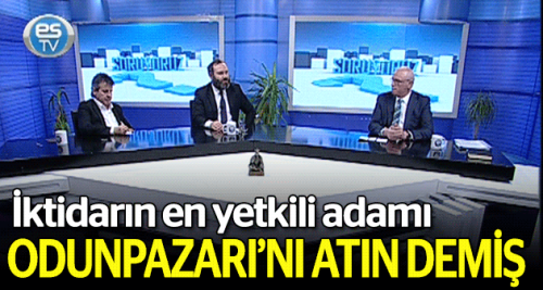 'Odunpazarı'nı atın' demiş