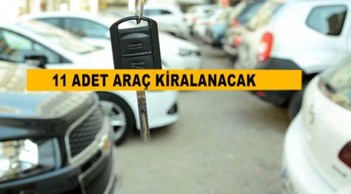 11 adet araç kiralanacak