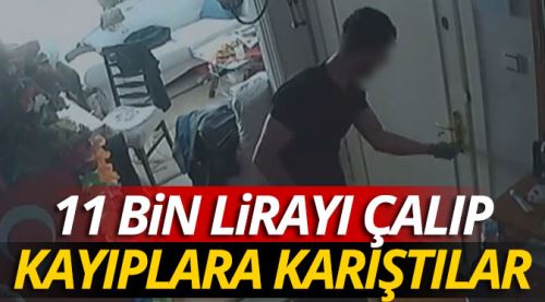 11 bin lirayı çalıp kayıplara karıştılar