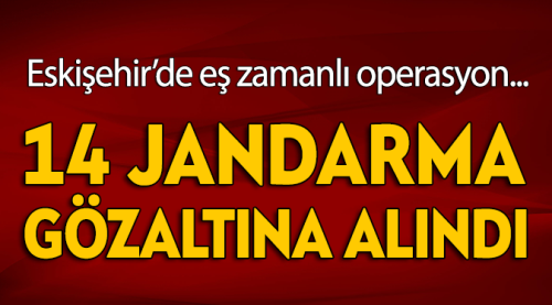 13'ü muvazzaf 14 asker gözaltına alındı