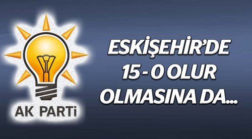 15-0 olur olmasına da…