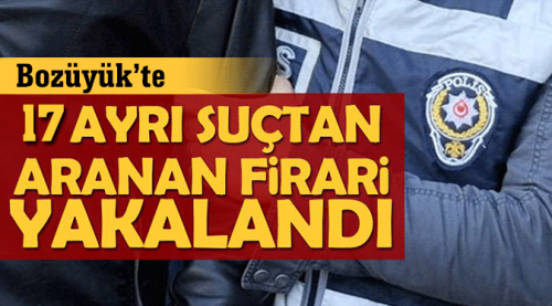 17 suçtan aranan firari yakalandı