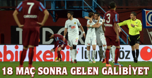 18 maç sonra gelen zafer
