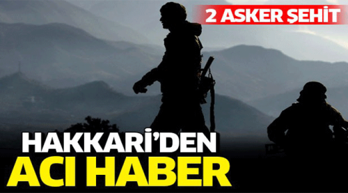 2 asker şehit oldu, 7 yaralı