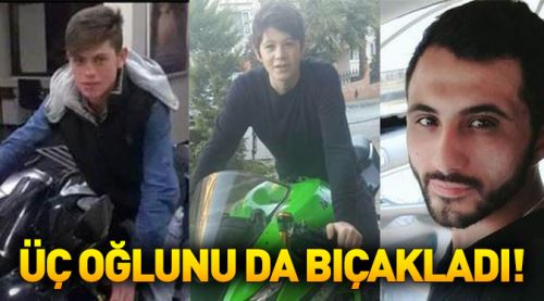 2 oğlunu öldürdü 1 oğlu da yaralı