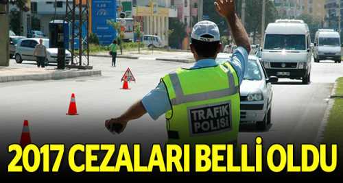 2017 trafik cezaları belli oldu