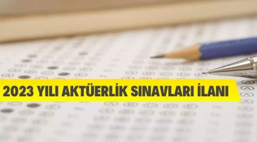2023 Yılı Aktüerlik Sınavları duyurusu