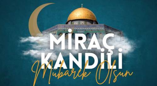 2024 Kandil Mesajları: Miraç Kandili Mesajları Neler? İşte Resimli, Dualı, Kısa, Uzun Miraç Kandili Mesajları ve Sözleri 