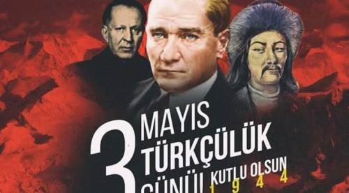  3 Mayıs Türkçülük Günü Nedir? Tarihçesi ve Önemi