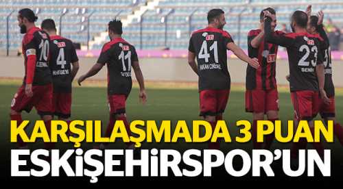 3 puan Eskişehirspor’un oldu
