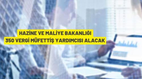 350 Vergi Müfettiş Yardımcısı alınacak