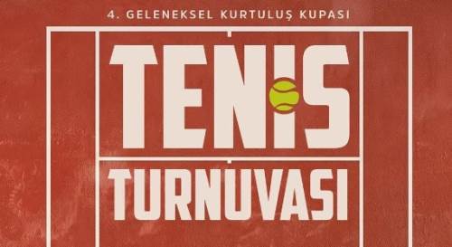 4. Geleneksel Kurtuluş Kupası Tenis Turnuvası başlıyor