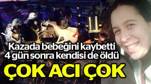 4 gün sonra kendisi de yaşamını yitirdi